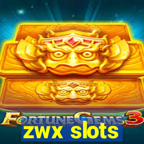 zwx slots